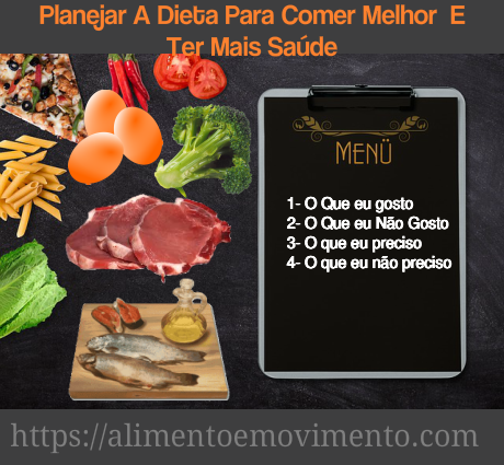 Planejar a dieta para comer melhor e ter mais saúde